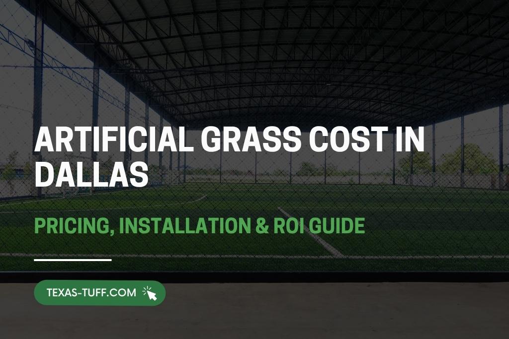 Artificial Grass Cost in Dallas
