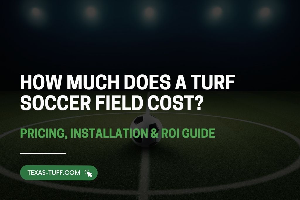 How Much Does a Turf Soccer Field Cost